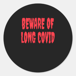 Sticker Rond Corona - Méfiez-vous du Covid long
