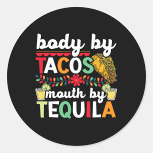 Sticker Rond Corps Par Tacos Bouche Par Tequila Boisson Cinco D