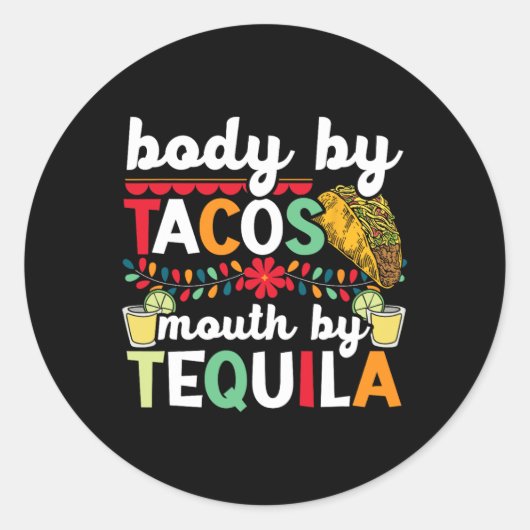 Sticker Rond Corps Par Tacos Bouche Par Tequila Boisson Cinco D (Devant)