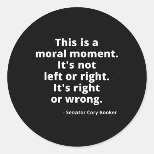 Sticker Rond Cory Booker, C'Est Un Moment Moral