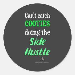 Sticker Rond Côté Hustle Cooties Neon Texte vert