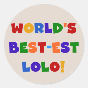 Sticker Rond Couleurs vives Meilleurs T-shirts et cadeaux Lolo