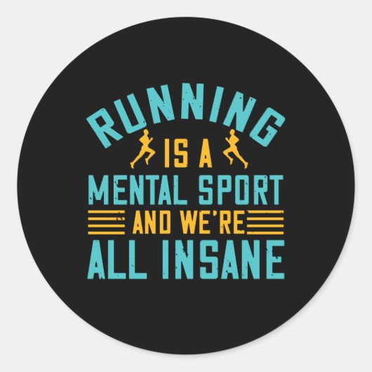 Sticker Rond Courir - La course est un sport mental (Devant)