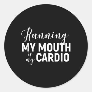 Sticker Rond Courir Ma Bouche Est Mon Cardio - Gymnase Drôle