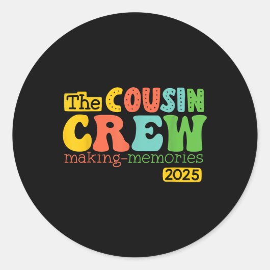 Sticker Rond Cousin Crew 2025 Faire des souvenirs Vacances d'ét (Devant)