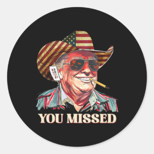 Sticker Rond Cow-boy Trump occidental Tu as raté Drapeau améric