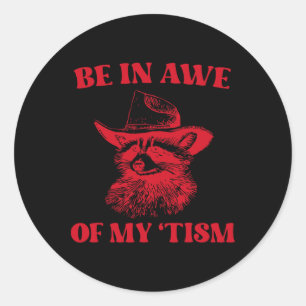 Sticker Rond Cowboy Raccoon Autism Shirt Drôle Être À La Vue De