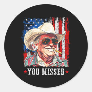 Sticker Rond Cowboy Trump occidental Vous avez raté Trump 2025