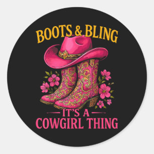 Sticker Rond Cowgirl Lover Bottes Et Bling C'Est Une Chose Cowg