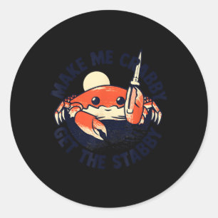 Sticker Rond Crabe Me Faire Crabby Obtenir Stabby Mignonne