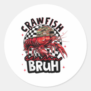 Sticker Rond Crawfish Season Bruh Funny Crawfish Casquette Garç