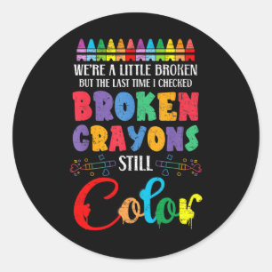 Sticker Rond Crayons cassés Couleur encore Sensibilisation à la