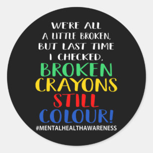 Sticker Rond Crayons cassés Couleur encore Sensibilisation à la