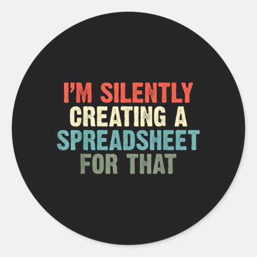Sticker Rond Création silencieuse d'un tableur pour ce bureau (Devant)