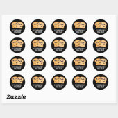 Sticker Rond Creusons la moisissure ensemble Funny Pun de pain  (Feuille)