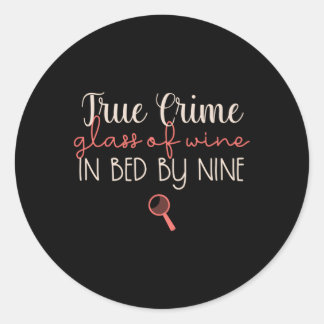Sticker Rond Criminalité Véritable Crime Verre De Vin Dans Lit 