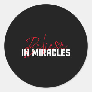 Sticker Rond Croire aux miracles. Sensibilisation au cancer du