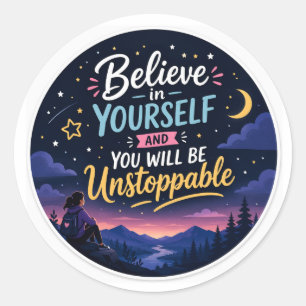 Sticker Rond Croire en soi Inspirant Motivationnel