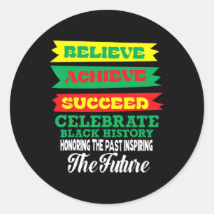 Sticker Rond Croire Réussir Succeed Célébrer l'histoire des Noi