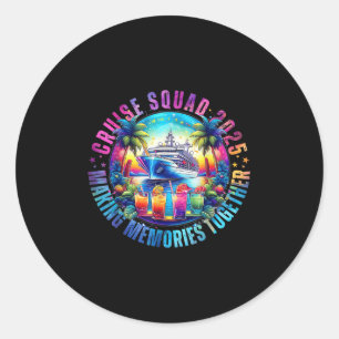 Sticker Rond Croisière 2025 Faire des souvenirs ensemble été