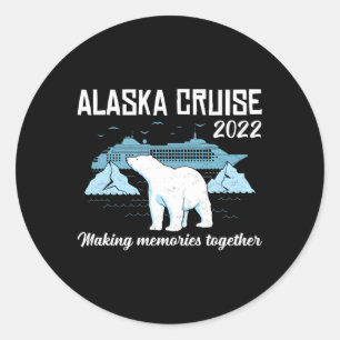 Sticker Rond Croisière Alaska 2022 Faire des souvenirs ensemble