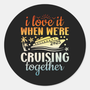 Sticker Rond Croisière en famille 2025 J'adore quand on fait un
