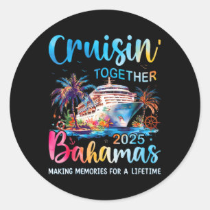 Sticker Rond Croisière Ensemble Bahamas 2025 Family Cruise Baha