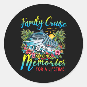 Sticker Rond Croisière Famille 2025 Faire Des Souvenirs Pour To
