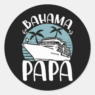 Sticker Rond Croisière Vacances Famille Voyage Bahama Papa