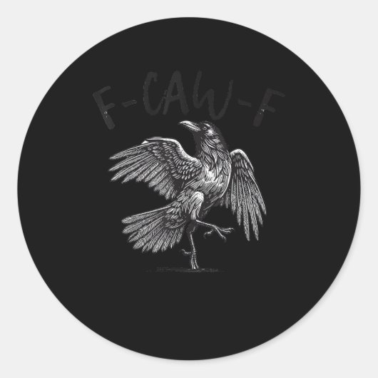 Sticker Rond Crow, F-Caw-F Funny Bird Retro Graphic (Devant)