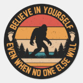 Sticker Rond Croyez En Vous-Même Bigfoot Noir (Devant)