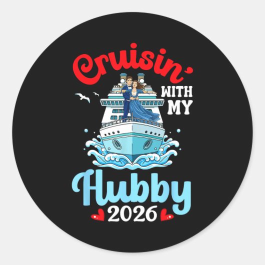 Sticker Rond Cruisin With My Hubby 2026 Romantic Couple Cruise (Devant)