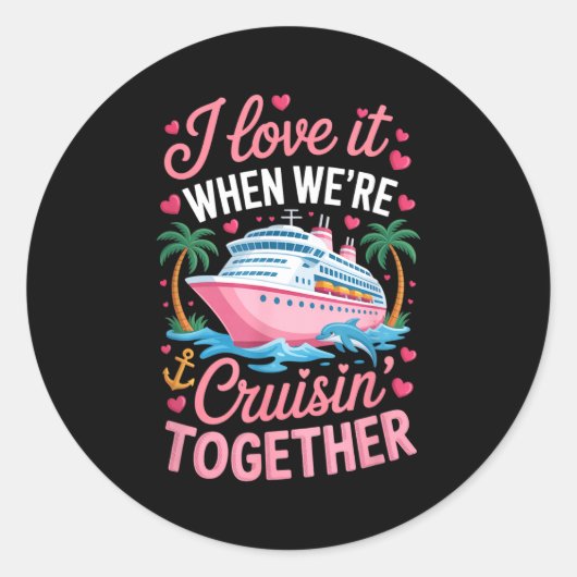 Sticker Rond Cruising Together Matching Cruise Valentines Coupl (Devant)