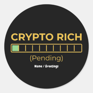 Sticker Rond Crypto Riche En Attente Barre de Chargement Drôle 