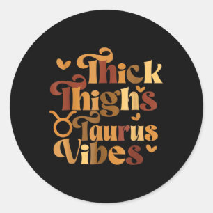 Sticker Rond Cuisse épaisse Taurus Vibes Melanin Black Women Ho