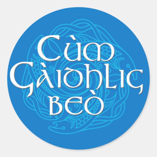 Sticker Rond Cùm Gàidhlig Beò ! (Devant)