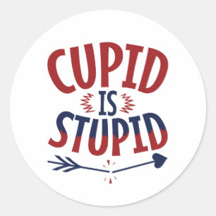 Sticker Rond Cupidon est stupide anti-Saint Valentin célibatair