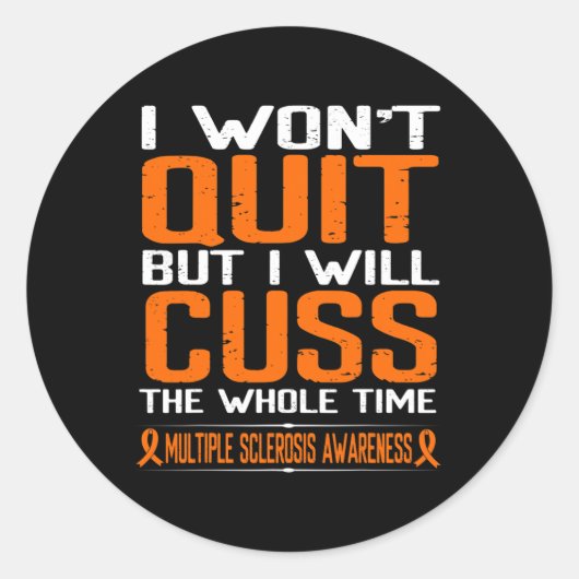Sticker Rond Cuss De Ruban Ne Pas Quitter La Sclérose En Plaque (Devant)