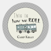 Sticker Rond Cute Camping RV "C'est comme ça que nous roulons" (Devant)
