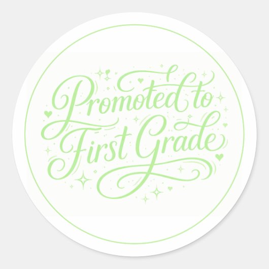 Sticker Rond Cute Green “Promoted to First Grade” Design (Devant)