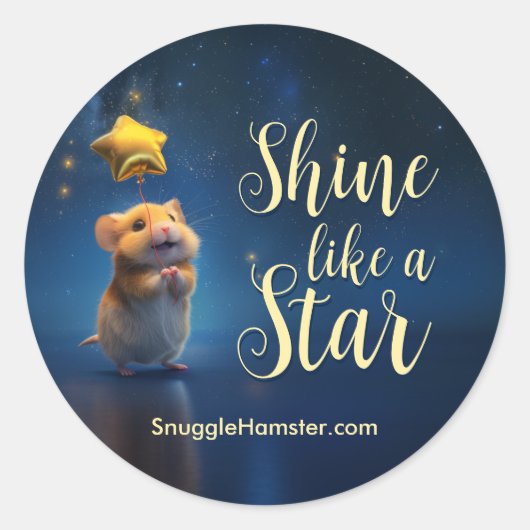 Sticker Rond Cute Hamster avec texte Briller comme une étoile (Devant)