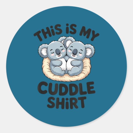 Sticker Rond Cute Koala Couple This Is My Cuddle  (Devant)