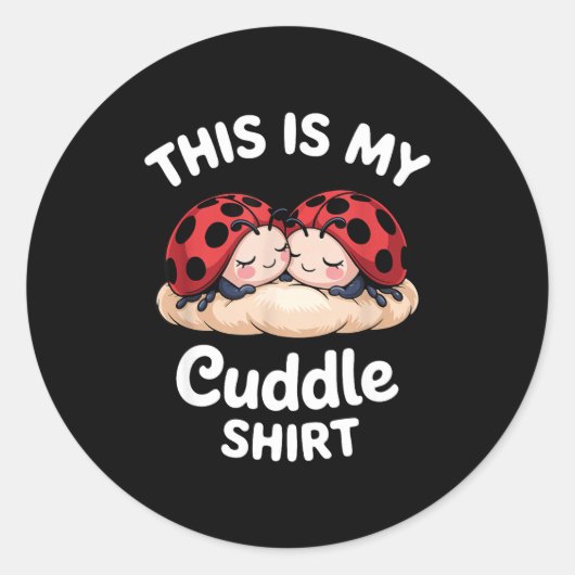 Sticker Rond Cute Ladybug Couple This Is My Cuddle (Devant)