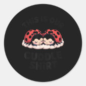 Sticker Rond Cute Ladybug Couple This Is Our Cuddle  (Devant)
