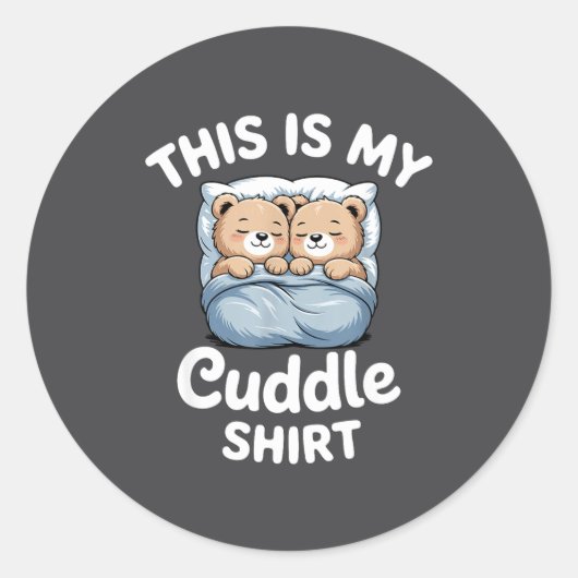 Sticker Rond Cute Matching Bear This Is My Cuddle  (Devant)