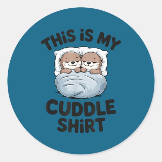 Sticker Rond Cute Otter Couple Snuggle This Is My Cuddle  (Devant)