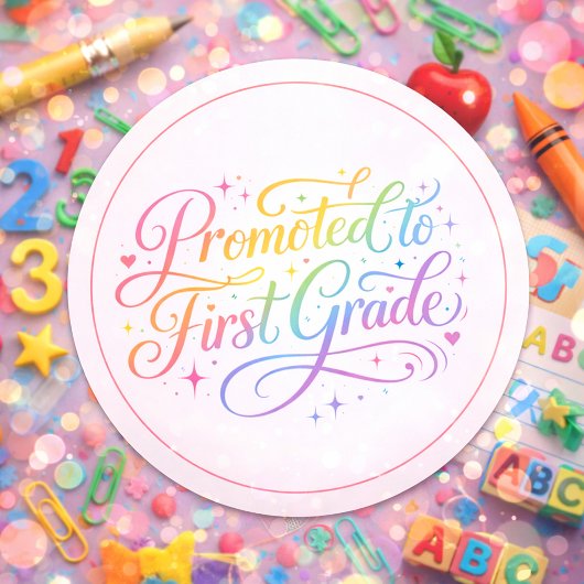 Sticker Rond Cute Rainbow “Promoted to First Grade” Design