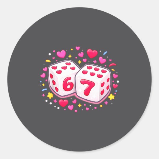 Sticker Rond Cute Six Seven 6 7 Dice Valentines Day Shirt Funny (Devant)