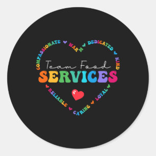 Sticker Rond Cute Team Food Services Appréciation Retour à l'éc