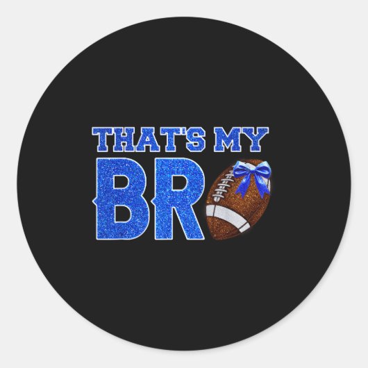 Sticker Rond Cute That's My Bro Football Cheering Sister Blue G (Devant)